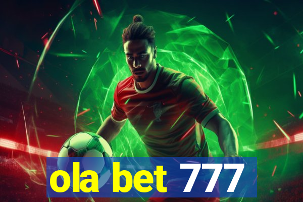 ola bet 777